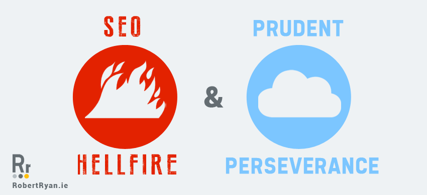 SEO Hell Fire and Prudent Perseverance Blog